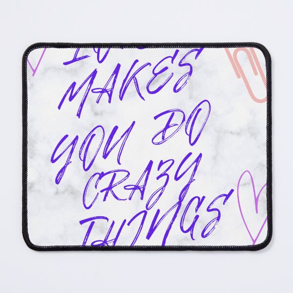 Item preview, Love Makes You Do Crazy Things designed and sold by ayesha70.