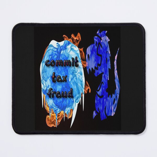 Item preview, commit tax  fraud  designed and sold by Grimecrom.