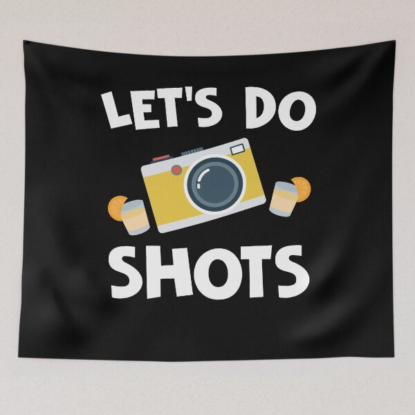 Item preview, Photographer Let's Do Shots Funny Photography designed and sold by tshirtexpressiv.