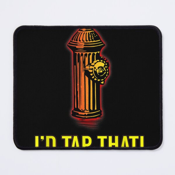 Item preview, I'd Tap That designed and sold by Isidroward.
