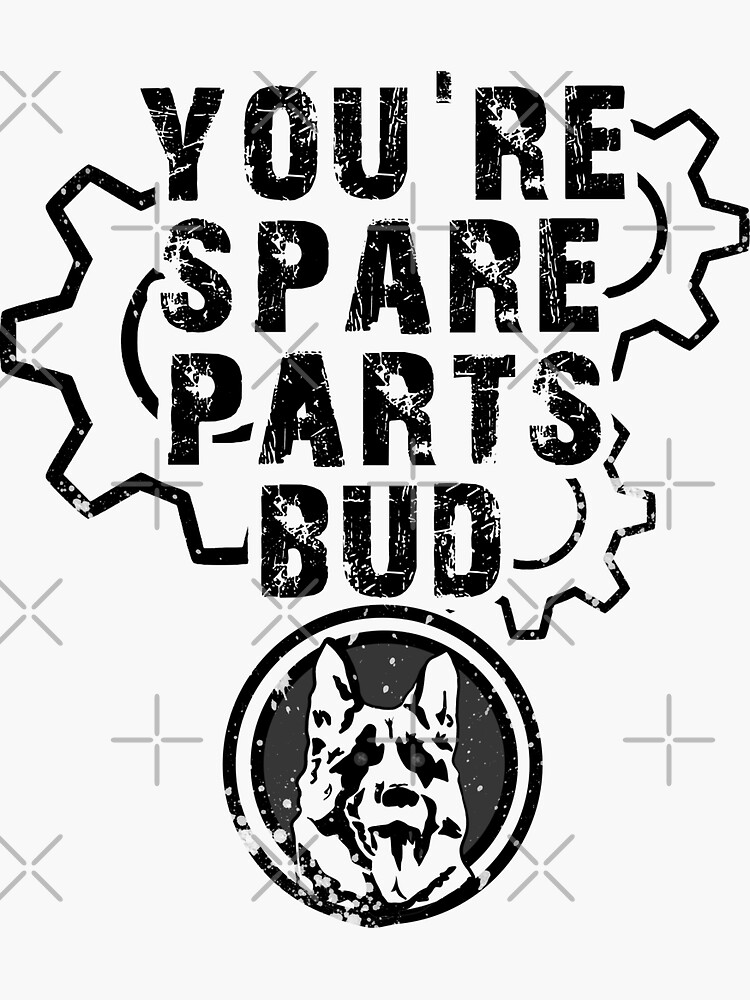 "Letterkenny Spare Parts Bud" Sticker by SickReference Redbubble