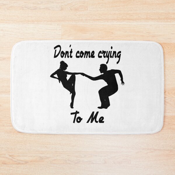 Item preview, Don't Come Crying To Me designed and sold by Aurorapod.