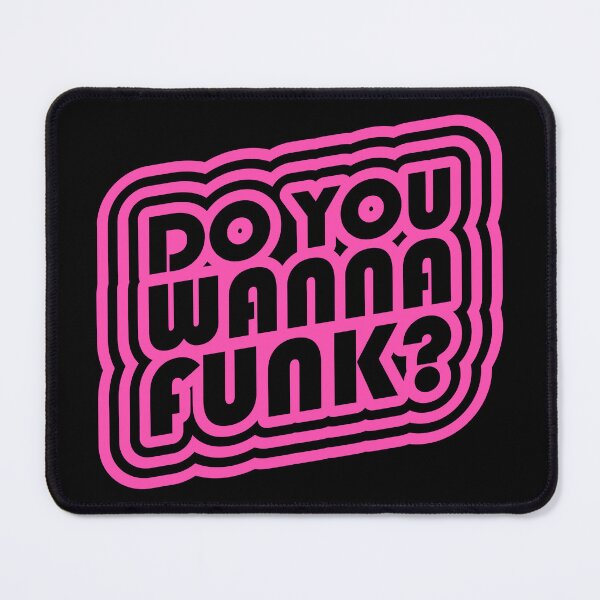 Item preview, DO YOU WANNA FUNK? designed and sold by DiscoDiscoMx.