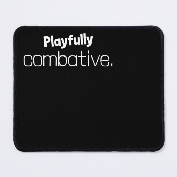 Item preview, Playfully combative. designed and sold by Emintin.