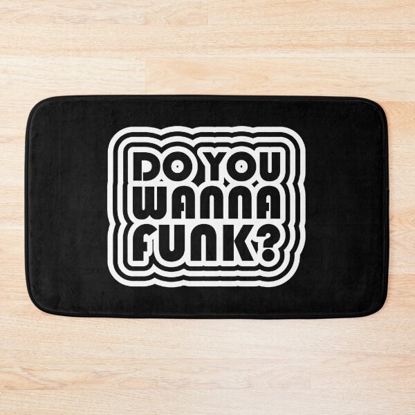 Item preview, DO YOU WANNA FUNK? designed and sold by DiscoDiscoMx.