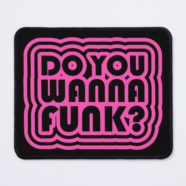 Item preview, DO YOU WANNA FUNK? designed and sold by DiscoDiscoMx.