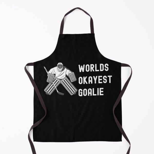Item preview, Worlds Okayest Goalie, Dont Touch My Goalie designed and sold by SportyDogShop.