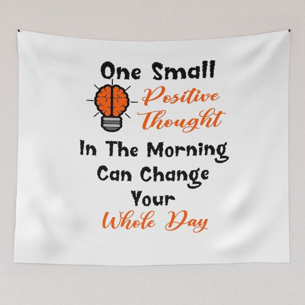 Item preview, One Small Positive Thought In The Morning Can Change Your Whole Day  designed and sold by Tiziza.