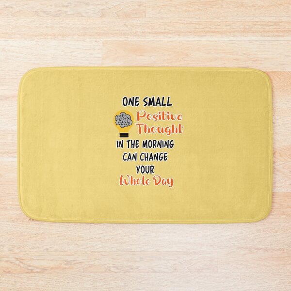 Item preview, One Small Positive Thought In The Morning Can Change Your Whole Day  designed and sold by Tiziza.