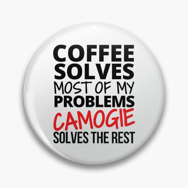 Artikelvorschau, Kaffee löst die meisten meiner Probleme. Camogie löst den Rest. entworfen und verkauft von TheGreenGoat.
