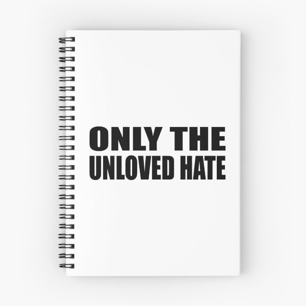 Item preview, Only the unloved hate designed and sold by Colorfulandfun.