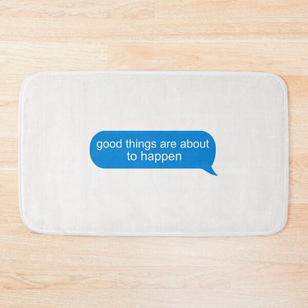 Item preview, Good Things Are About To Happen designed and sold by Pugstuff.
