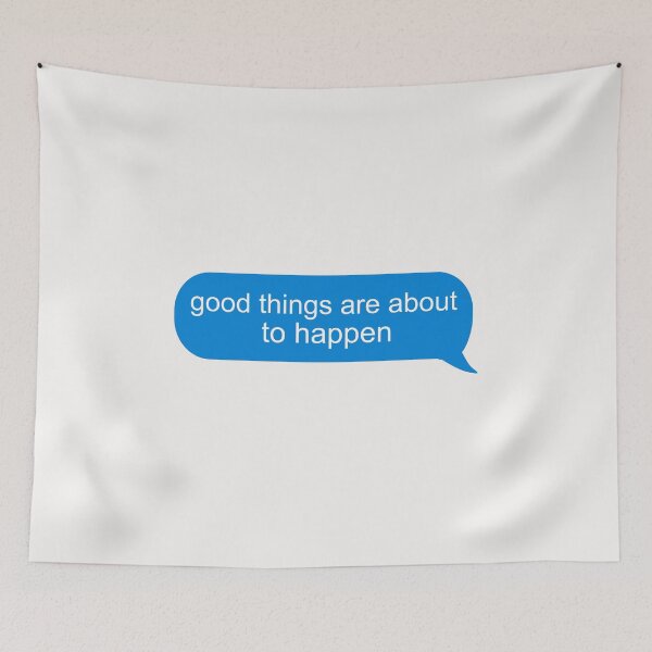 Item preview, Good Things Are About To Happen designed and sold by Pugstuff.