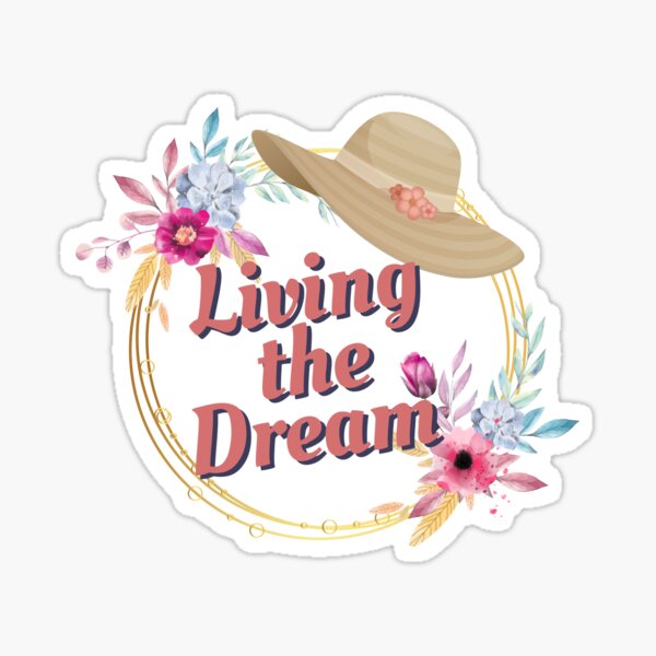 Item preview, Living The Dream designed and sold by Life Is Beautiful.