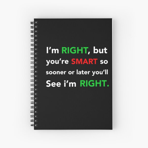 Item preview, Funny witty humor: I'm right but you're smart, Clever Phrase designed and sold by avataraustin.