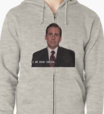 Michael Scott - I am Dead Inside Zipped Hoodie