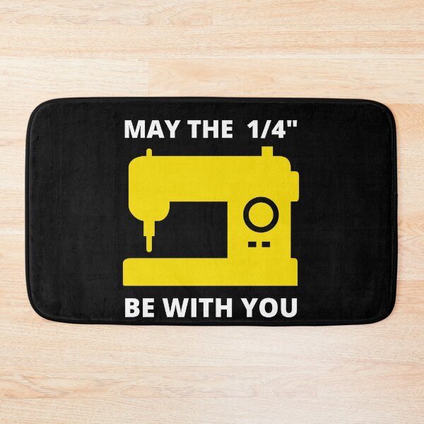 Item preview, MAY DE 1/4" BE WITH YOU - SEWING MACHINE designed and sold by appareltolove.