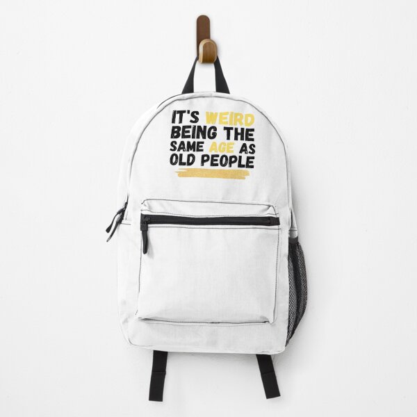 Item preview, Its weird being the same age as old people humor quote  designed and sold by medbouk1.