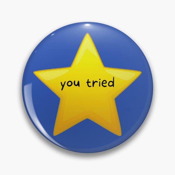Item preview, You Tried Meme - Gold Star designed and sold by leafsquare.