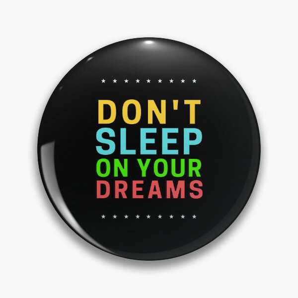 Item preview, Don't Sleep on Your Dreams | Motivational designed and sold by Einstein12345.