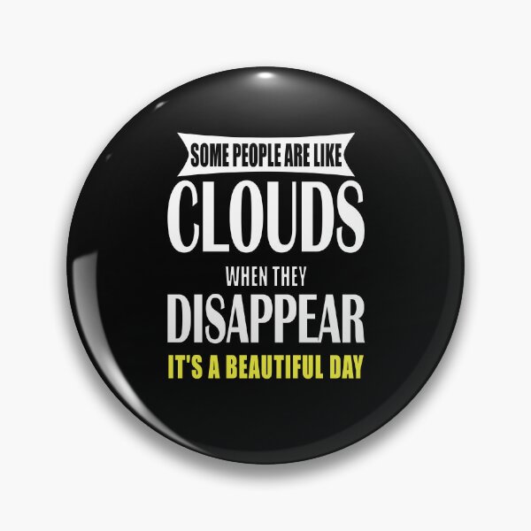 Item preview, Funny Sarcastic Saying Some People Are Like Clouds designed and sold by fantasticdesign.