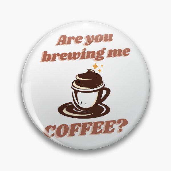 Item preview, Are you brewing coffee for me vintage retro coffee sign designed and sold by Emily Roberts.