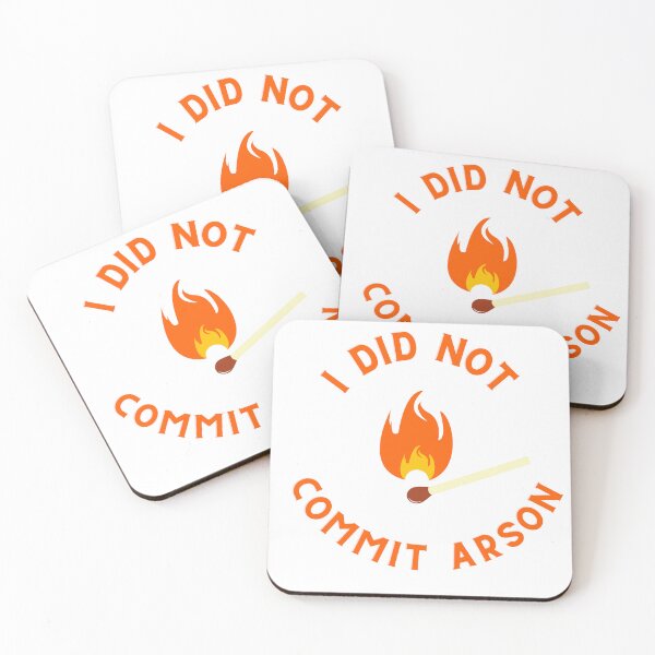 Item preview, i did not commit arson designed and sold by DoraHappy.
