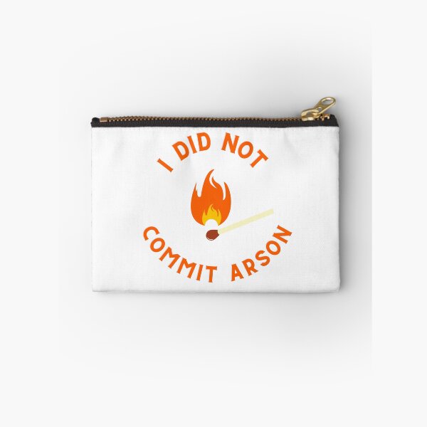 Item preview, i did not commit arson designed and sold by DoraHappy.