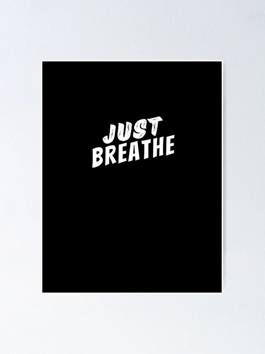 Just Breathe