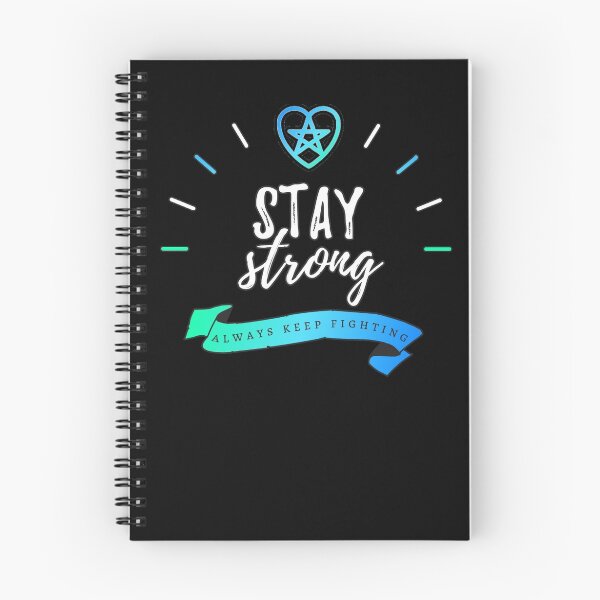 Item preview, Always Keep Fighting - Stay Strong designed and sold by theartbykay.