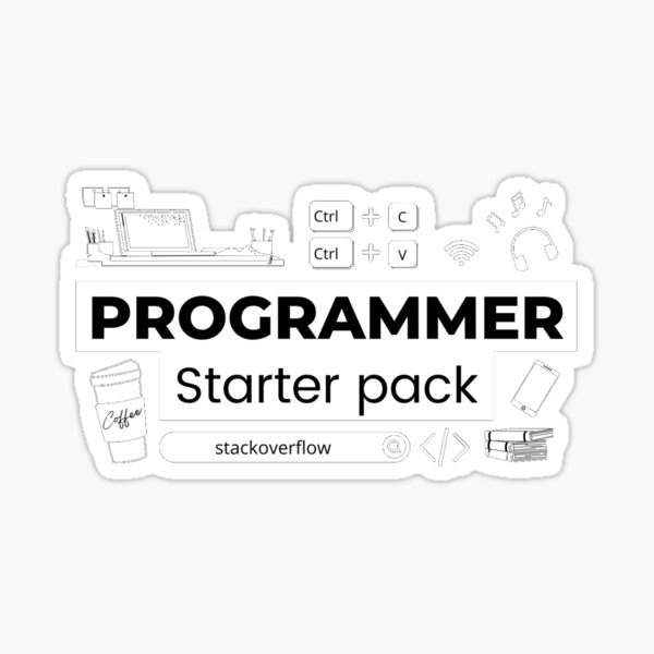 "Programmer Starter Pack" Sticker for Sale by vigyama Redbubble