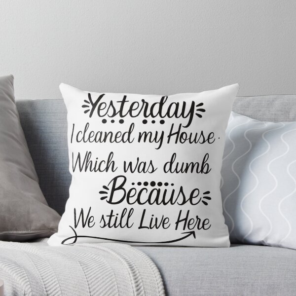 Item preview, Yesterday I cleaned my House designed and sold by designsdetour.