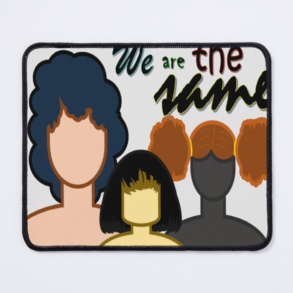 Item preview, We are the same designed and sold by Kathe Melecio.