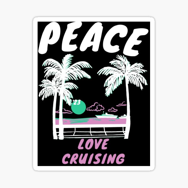 Item preview, Peace love cruising designed and sold by Gill_Shop.