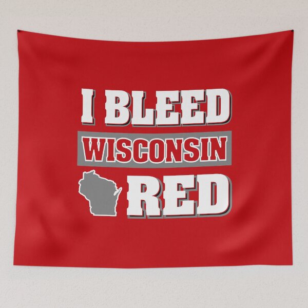 Item preview, I Bleed Red Wisconsin UW Badger Pride designed and sold by pixeljamz.