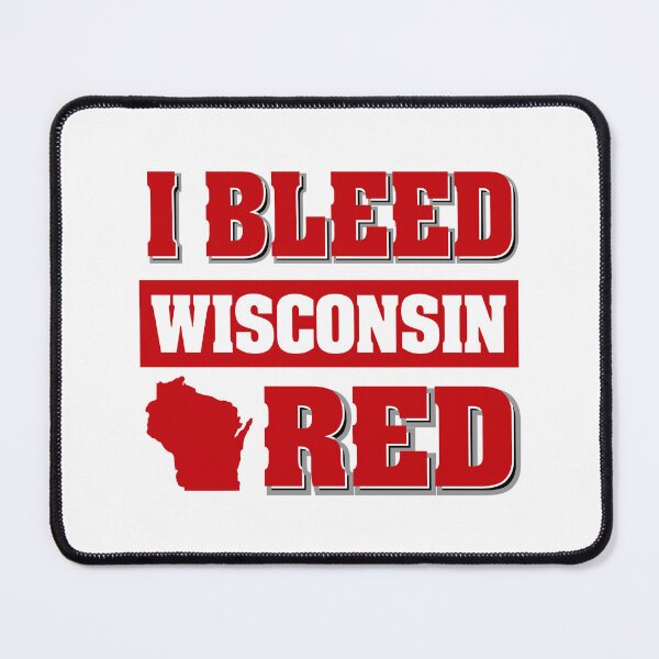 Item preview, I Bleed Red Wisconsin UW Badger Pride designed and sold by pixeljamz.