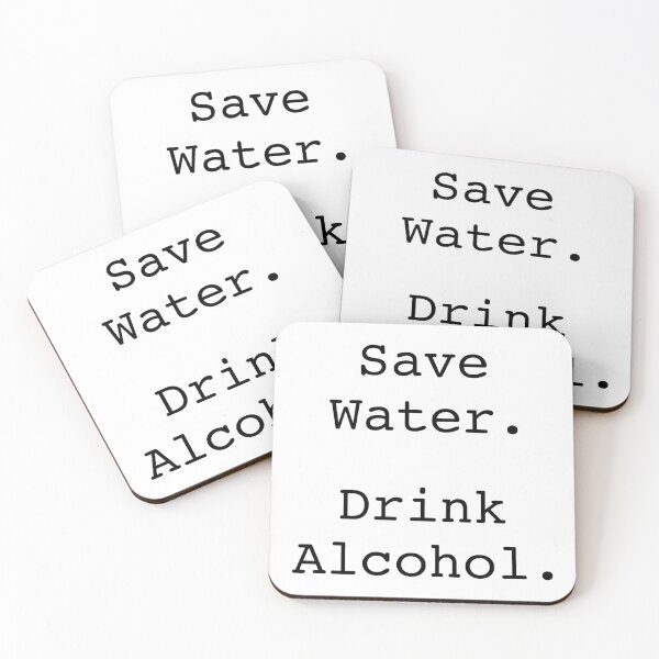 Item preview, Save water. Drink alcohol. designed and sold by ReydaDesign.