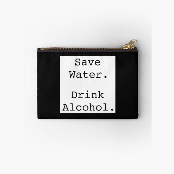 Item preview, Save water. Drink alcohol. designed and sold by ReydaDesign.