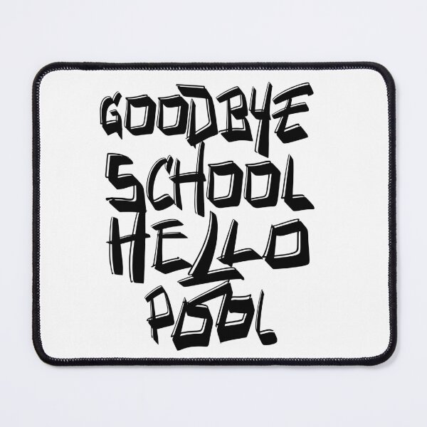 Item preview, Goodbye School Hello Pool Student/Teacher Summer Design designed and sold by MimsTees.