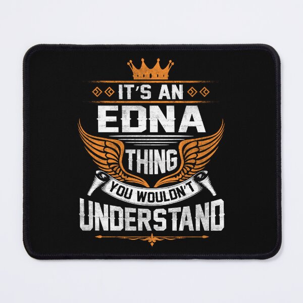 Item preview, Edna Name T Shirt - Edna Things Name Gift Item Tee designed and sold by aaronmaxi6.