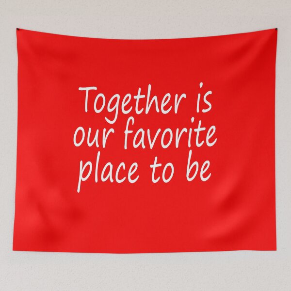 Item preview, Together is our favorite place to be designed and sold by Becky Hunter.
