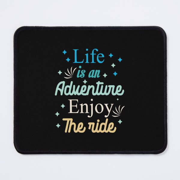 Item preview, Life is an adventure enjoy the ride new design designed and sold by Hstyel.