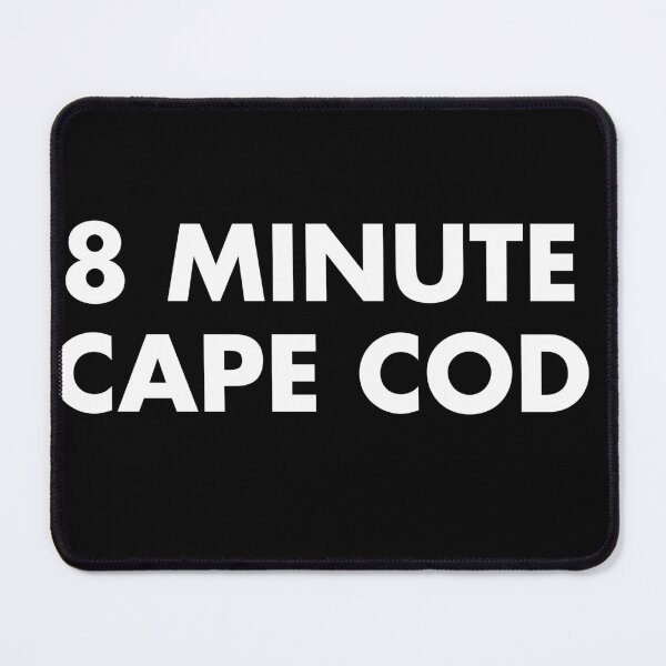 Item preview, 8 MINUTE CAPE COD designed and sold by Stephen977.