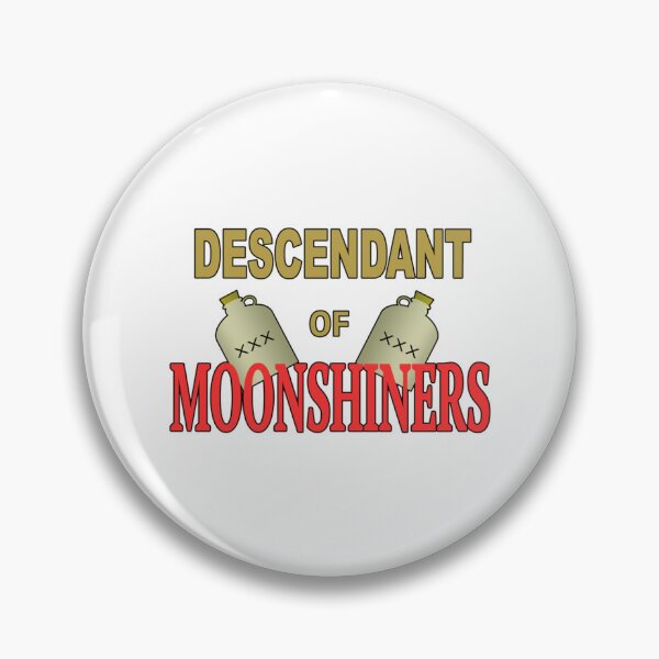 Item preview, Descendant Of Moonshiners   designed and sold by AlemaaArt.