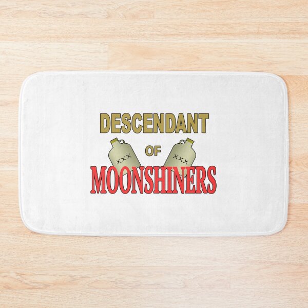 Item preview, Descendant Of Moonshiners   designed and sold by AlemaaArt.