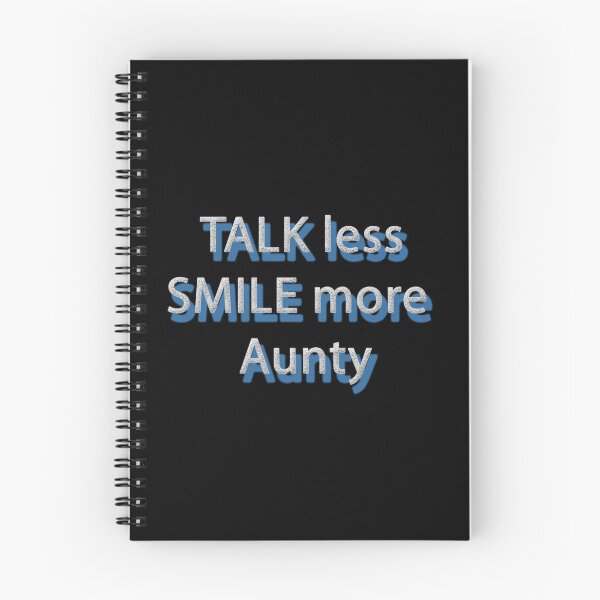 Item preview, Talk less and smile more aunt designed and sold by Astralia.