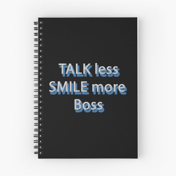 Item preview, Talk less and smile more boss designed and sold by Astralia.