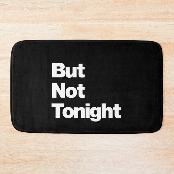 Item preview, But Not Tonight designed and sold by Periodic Table of Synthpop.