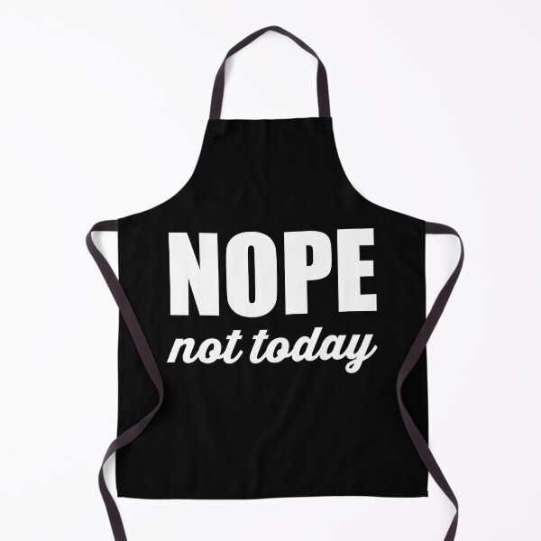 Item preview, Nope Not Today designed and sold by SavageButSoft.