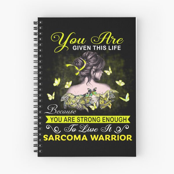 Item preview, You Are Strong Enough To Live It Sarcoma Warrior designed and sold by Kohend.